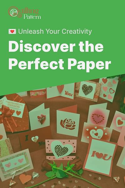 Discover the Perfect Paper - 💌 Unleash Your Creativity
