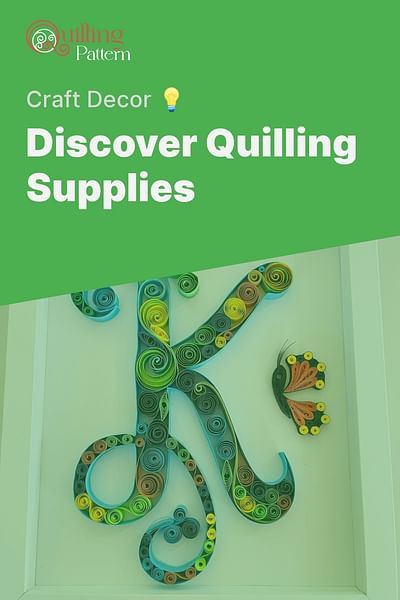Discover Quilling Supplies - Craft Decor 💡